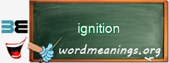 WordMeaning blackboard for ignition